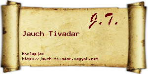 Jauch Tivadar névjegykártya